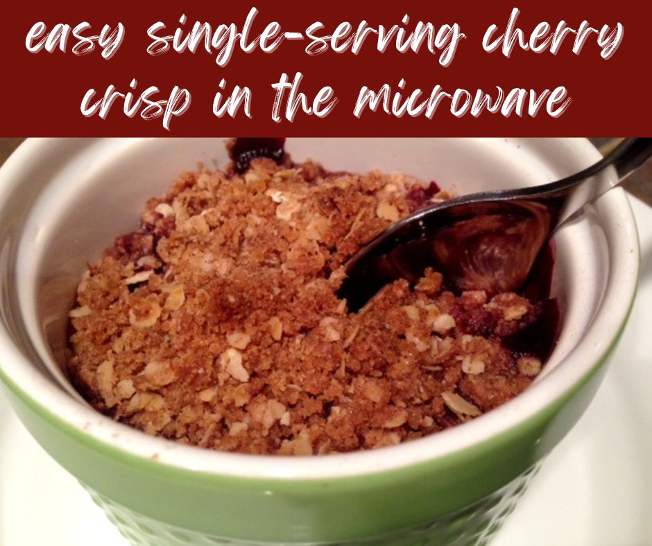 Easy Single-Serving Cherry Crisp in the Microwave | This single-serve dark sweet cherry crisp in the microwave makes the perfect, easy, healthy dessert for one! Fast dessert for one person, healthy single-serving dessert, microwave cherry crisp. #singleserving #cherrycrisp Easy Single-Serving Cherry Crisp in the Microwave | This single-serve dark sweet cherry crisp in the microwave makes the perfect, easy, healthy dessert for one! Fast dessert for one person, healthy single-serving dessert, microwave cherry crisp. #singleserving #cherrycrisp