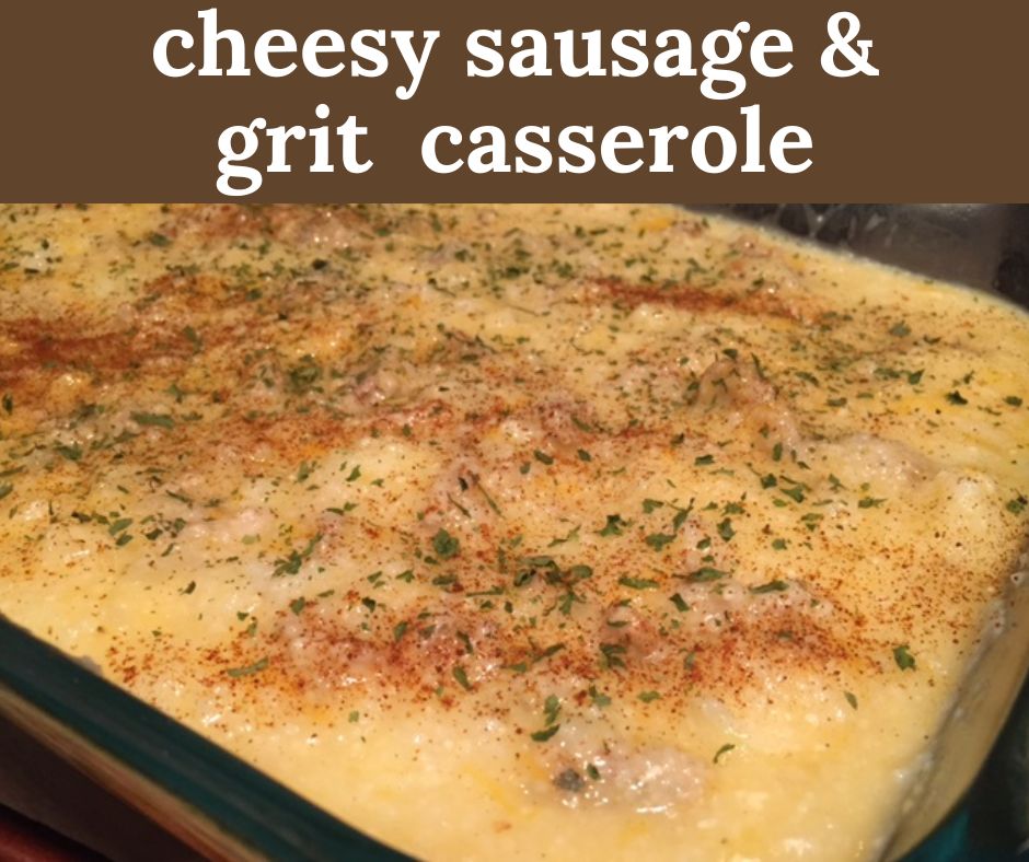 Easy Cheesy Sausage & Grit Breakfast Casserole | This delicious cheesy sausage grit casserole is a perfect Southern breakfast...total comfort food, easy to make, & a crowdpleaser! Easy brunch recipe, best grits recipes. #breakfast #brunch