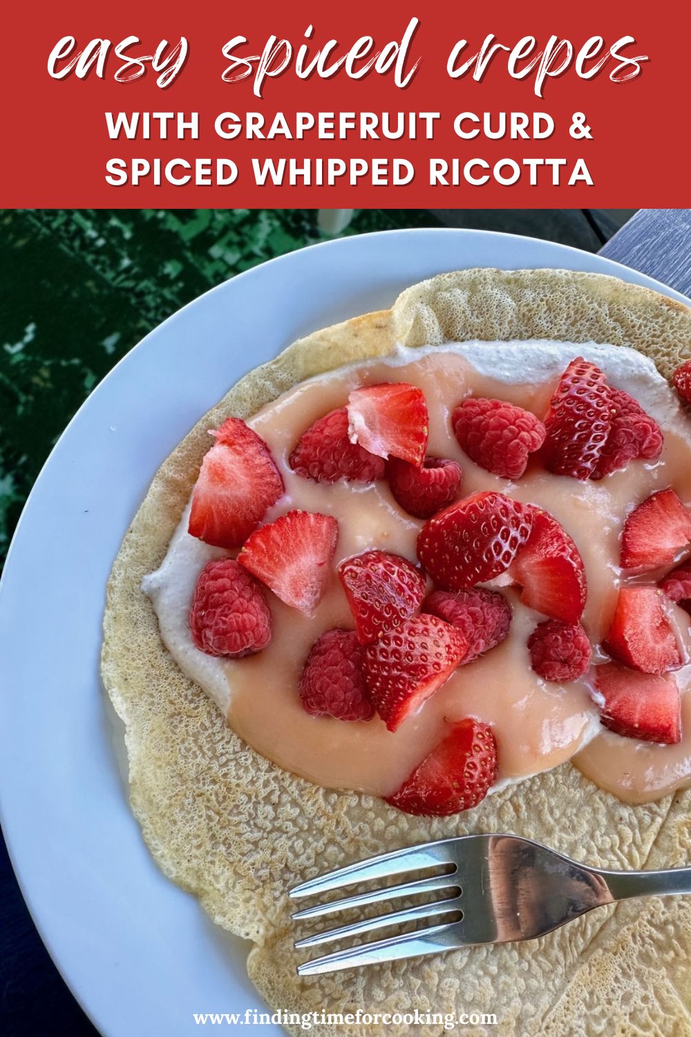 Spiced Crepes with Grapefruit Curd & Whipped Ricotta | These spiced crepes are a deliciously elevated (and incredibly easy) version of the classic, taking only a few minutes to throw together. We top them with a tart grapefruit curd and a spiced whipped ricotta along with fresh strawberries. It is light-yet-decadent, and perfect for a make-ahead brunch and also naturally unleavened so perfect for Passover! #crepes #brunch #breakfast #unleavened